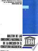 Boletín de Las Comisiones Nacionales de la UNESCO en El Hemisferio Occidental