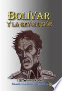 Bolívar y la revolución