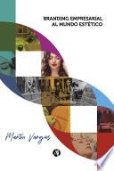 Libro Branding Empresarial al Mundo Estético