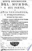 Breve descripcion del mundo y sus partes ò Guia geographica y hydrographica, dividida en tres libros ...