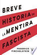 Libro Breve historia de la mentira fascista