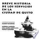Breve historia de los servicios en la ciudad de Quito
