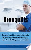 Bronquitis Conoce sus síntomas y cuando buscar ayuda profesional ya que puede llegar a ser Mortal