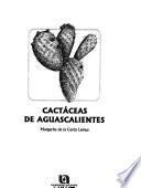 Cactáceas de Aguascalientes