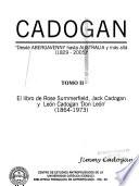 Cadogan: El libro de Rose Summerfield, Jack Cadogan y León Cadogan Don León (1864-1973)
