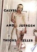 Calves and thighs, Juergen Teller