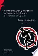 Capitalismo, crisis y anarquismo en la novela de crímenes del siglo XXI en España