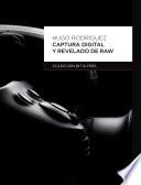 Libro Captura Digital y Revelado de Raw