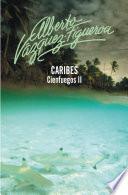 Libro Caribes (Cienfuegos 2)