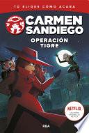 Libro Carmen Sandiego 3. Operación tigre
