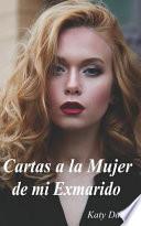 Libro Cartas a la Mujer de Mi Exmarido