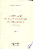 Cartulario de la universidad de Salamanca (1218-1600).Tomo I