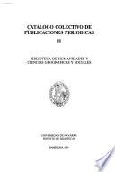 Catálogo colectivo de publicaciones periódicas: Biblioteca de Humanidades y de Ciencias Geográficas y Sociales