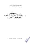 Catálogo de dramaturgos españoles del siglo XIX