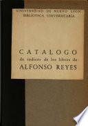 Catálogo de índices de los libros de Alfonso Reyes