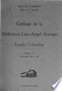 Catálogo de la Biblioteca Luis-Angel Arango, Fondo Colombia: Comprende: 900 a 987