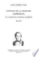 Catálogo de la Colección Lafragua de la Biblioteca Nacional de México, 1821-1853