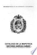 Catálogo de la Mapoteca Antonio García Cubas