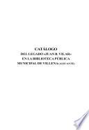 Catálogo de legado Juan B. Villar en la Biblioteca Pública Municipal de Villena (Alicante)