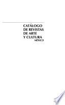 Catálogo de revistas de arte y cultura, México
