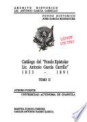 Catálogo del Fondo Epistolar Lic. Antonio García Carrillo, 1833 - 1891