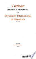 Catálogo histórico y bibliográfico de la Exposición Internacional de Barcelona (1929-1930) - VOLUMEN II