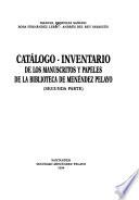 Catálogo-inventario de los manuscritos y papeles de la Biblioteca de Menéndez Pelayo