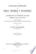 Catálogo razonado de obras anónimas y seudónimas de autores de la Compañia de Jesús pertenecientes a la antigua asistencia española