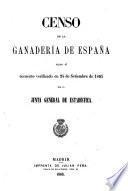 Censo de la ganadería de España segun el recuento verificado en 24 de Setiembre de 1865 por la Junta general de estadística