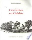 Cervantes en Galdós