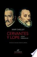 Cervantes y Lope. Vidas paralelas