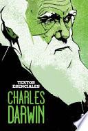 Charles Darwin - Textos Esenciales