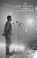 Libro Che Guevara habla a la juventud