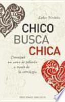 Libro Chico busca chica : conseguir un amor de película a través de la astrología