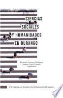 Ciencias sociales y humanidades en Durango