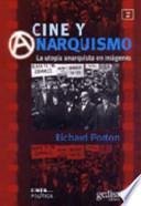 Libro Cine y anarquismo/ Film and the anarchist imagination