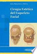 Cirugía Estética del Esqueleto Facial