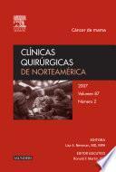 Clínicas Quirúrgicas de Norteamérica 2007. Volumen 87 no 2: Cáncer de mama