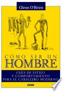 Libro Cmo ser un hombre