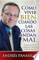 Libro Cmo Vivir Bien Cuando Las Cosas Van Mal: How to Life When Things Are Going Bad