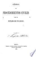 Código de procedimientos civiles para el estado de Yucatán