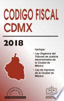 CÓDIGO FISCAL DE LA CIUDAD DE MÉXICO 2018