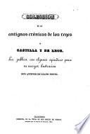 Colección de las antiguas crónicas de los reyes de Castilla y de León