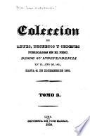Coleccion de leyes, decretos y ordenes publicadas en el Peru desde su independencia en el año 1821, hasta 1851