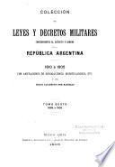 Colección de leyes y decretos militares concernientes al ejército y armada de la República Argentina
