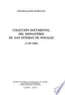 Colección documental del monasterio de San Esteban de Nogales, 1149-1498