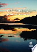 Libro Colombia desde las regiones
