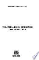 Colombia en el diferendo con Venezuela