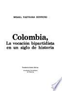 Colombia, la vocación bipartidista en un siglo de historia