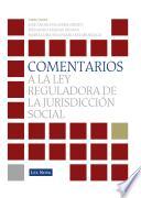 Comentarios a la Ley Reguladora de la Jurisdicción Social (e-book)